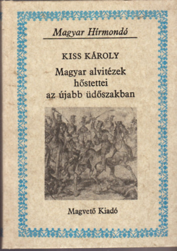 Magyar alvitzek hstettei az jabb dszakban (Magyar Hrmond)