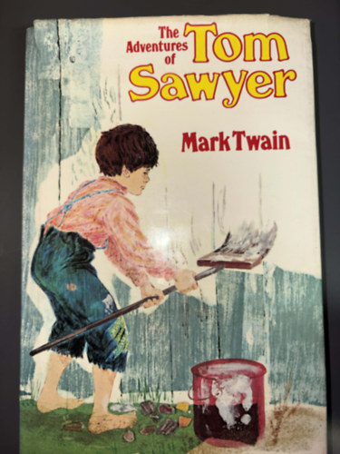 The Adventures of Tom Sawyer Tom Sawyer kalandjai (The Hamlyn Publishing Group Limited)