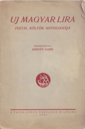 Krpti Aurl  (szerk.) - j magyar lra (Fiatal kltk antolgija)
