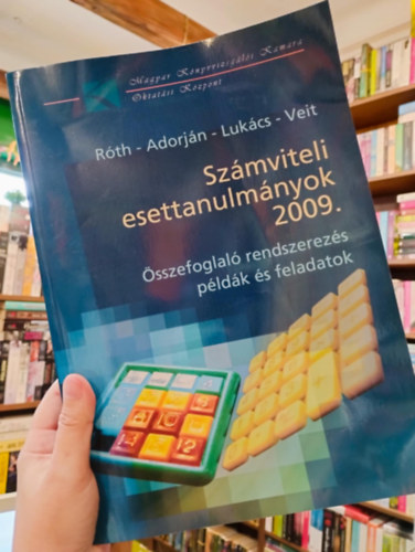 Szmviteli esettanulmnyok 2009. sszefoglal rendszerezs, pldk s feladatok