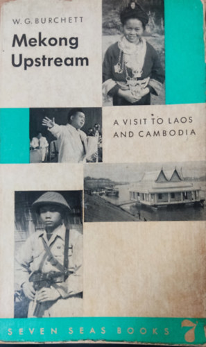 Mekong upstream - a visit to Laos and Cambodia