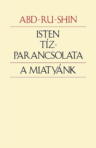 Isten Tzparancsolata - A Miatynk