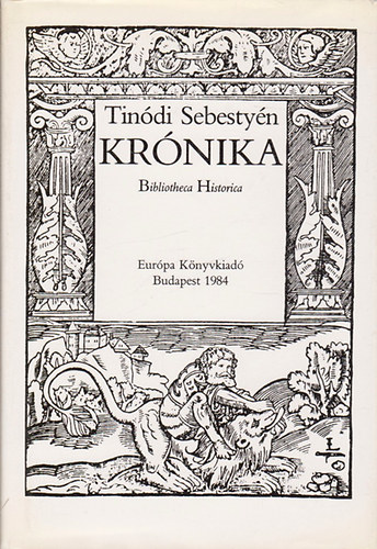 Tinódi Sebestyén - Krónika (Bibliotheca Historica)