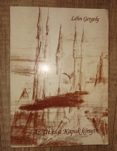 A �t �s kapuk k�nyve