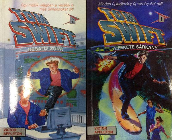 Victor Appleton - Tom Swift - A fekete srkny + Tom Swift - Negatv zna