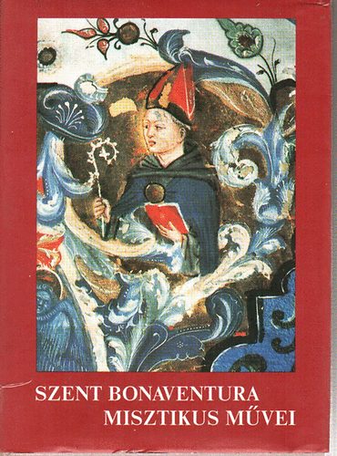 Szent Bonaventura misztikus mvei