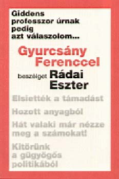 Rdai Eszter - Giddens professzor rnak pedig azt vlaszolom...