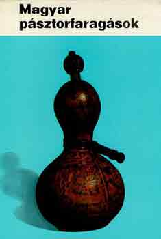 Magyar pásztorfaragások