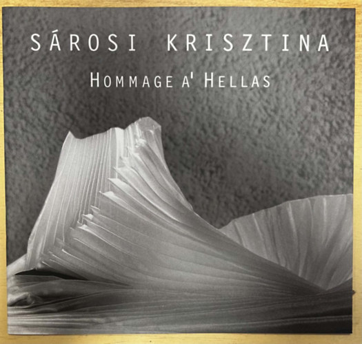 Sárosi Krisztina - Hommage A' Hellas