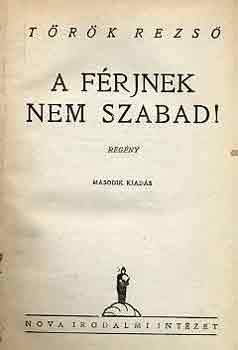 A frjnek nem szabad!