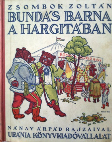 Zsombor Zoltn - Bunds Barna a Hargitban