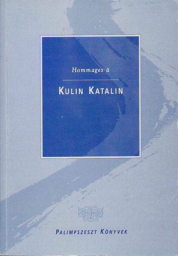 Hommages  Kulin Katalin