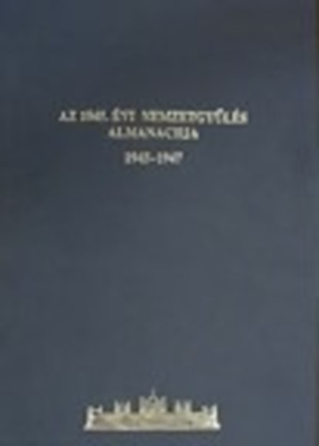 Vida Istvn - Trtneti almanach II. - Az 1945. vi Nemzetgyls almanachja