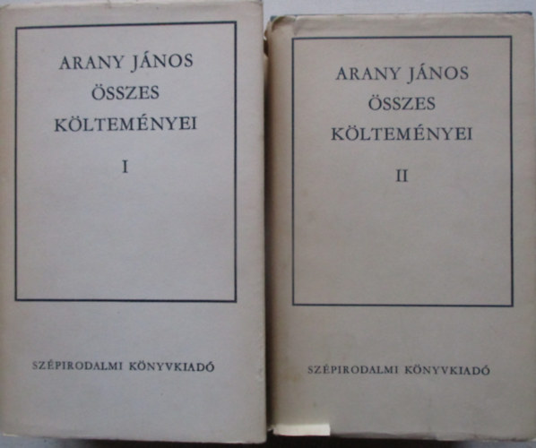 Arany Jnos sszes kltemnyei I-II.