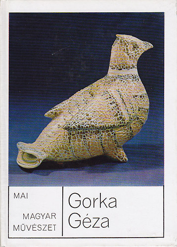 Gorka Gza (Mai magyar mvszet)