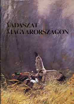 Ballag-Csre-Fodor - Vadszat Magyarorszgon