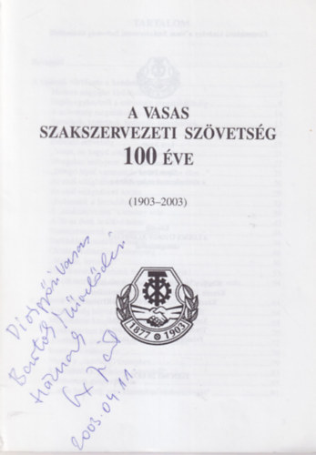 A Vasas Szakszervezeti Szvetsg 100 ve - dediklt