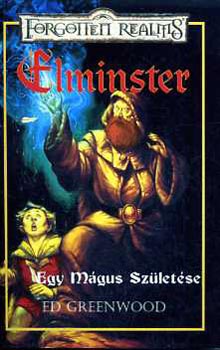 Elminster: Egy mgus szletse