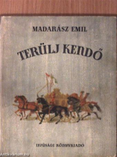 Madarsz Emil - Terlj kend