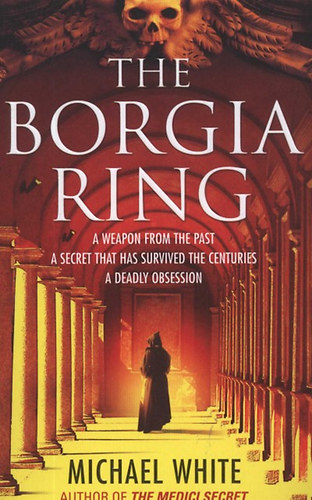 Michael White - The Borgia Ring