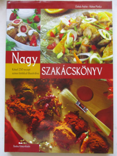Gabula Andr�s- Halmos M�nika - Nagy Szak�csk�nyv (Gabula -Halmos)