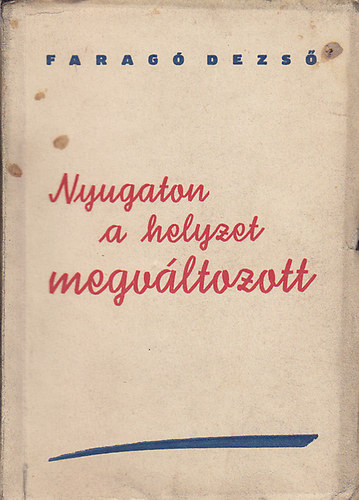 Nyugaton a helyzet megvltozott