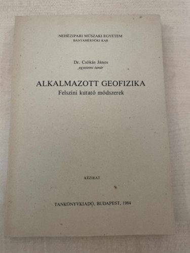Dr. Cs�k�s J�nos - Alkalmazott geofizika