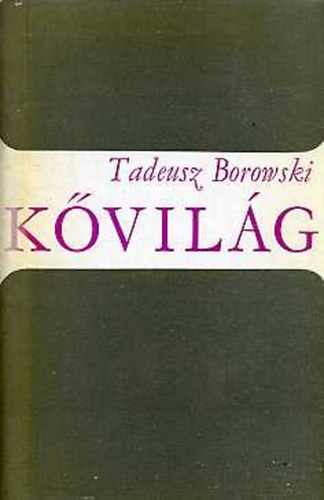 Tadeusz BOrowski - K�vil�g