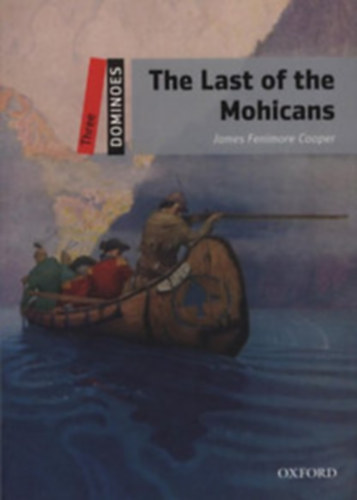 James Fenimore Cooper - The Last of the Mohicans (Dominoes three)