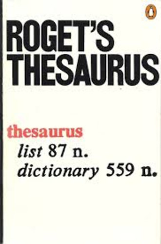 Roget's Thesaurus of english words and phrases