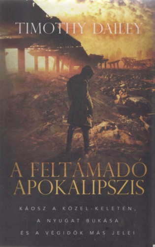 Timothy Dailey - A feltmad Apokalipszis