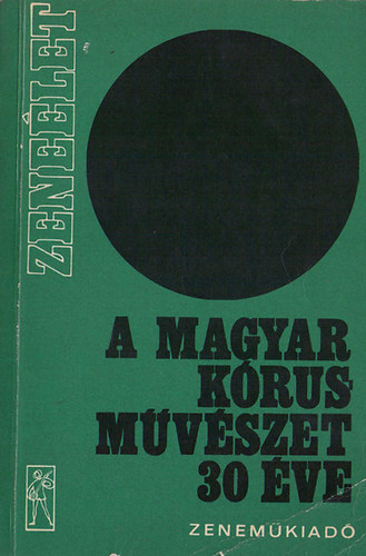 A magyar krusmvszet 30 ve