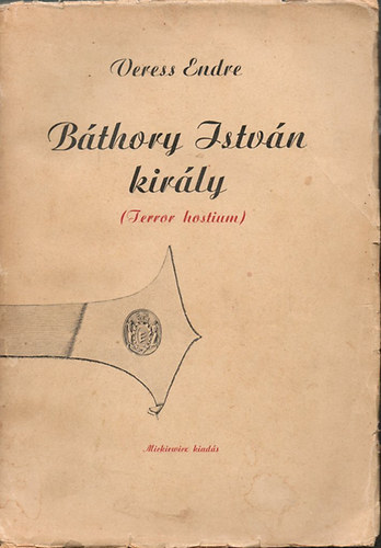 B�thory Istv�n kir�ly (terror hostium)
