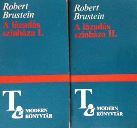Robert Brustein - A l�zad�s sz�nh�za I-II.