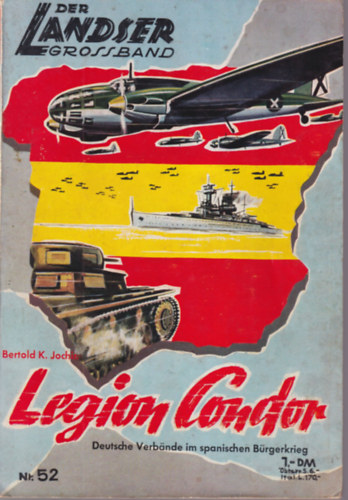 Legion Condor Nr. 52 Der Landser Grossband