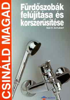 F�rd�szob�k fel�j�t�sa �s korszer�s�t�se (csin�ld magad)