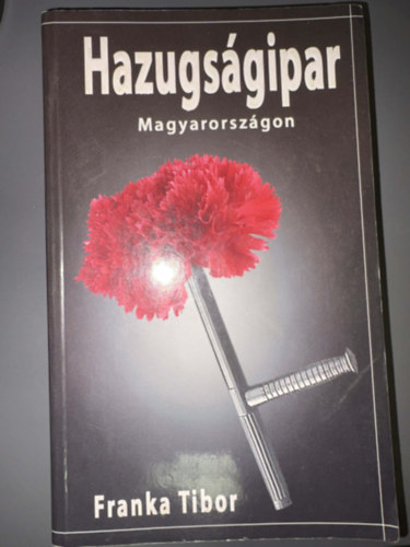 Franka Tibor - Hazugs�gipar Magyarorsz�gon - Egyedi term�kfot�