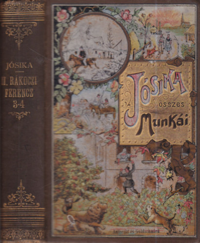 II. R�k�czi Ferencz III-IV. (egy k�tetben)- J�ska Mikl�s �sszes munk�i, Aufrecht �s Goldschmied k�t�sben