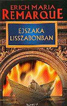 Erich Maria Remarque - jszaka Lisszabonban