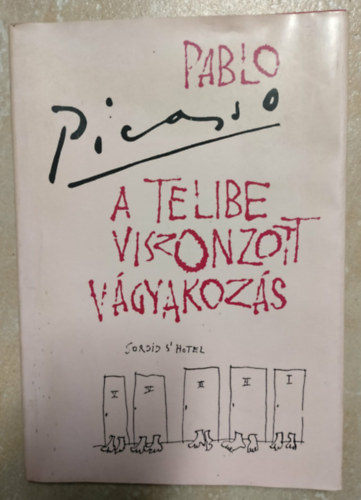 Pablo Picasso - A telibe viszonzott vgyakozs (kt sznm