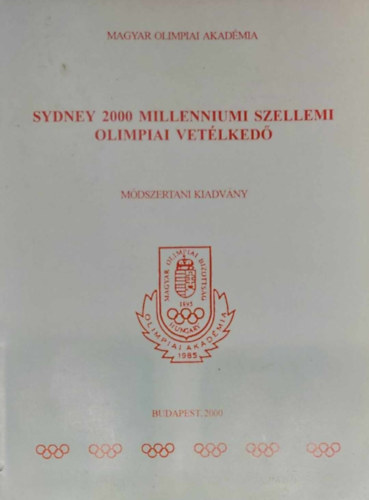 Sydney 2000 millenniumi szellemi olimpiai vetlked - Mdszertani kiadvny