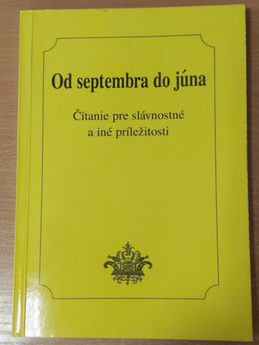 Od septembra do jna Ctanie pre slvnostn a in prlezitosti