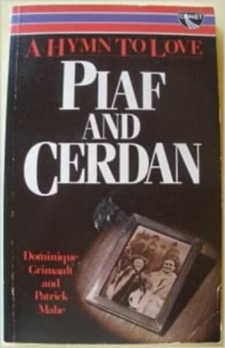 Dominique and Patrick Mahe Grimault - Piaf and Cerdan: A Hymn to Love