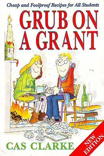 Cas Clarke - Grub On A Grant