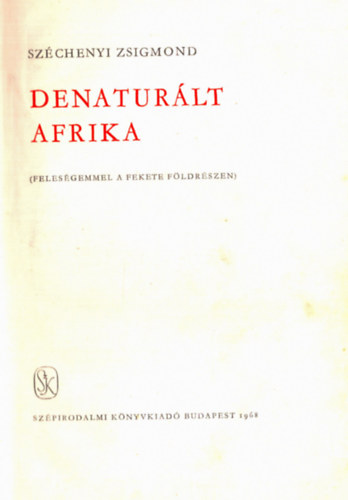 Denaturlt Afrika (Felesgemmel a fekete fldrszen)