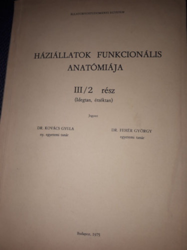 Hzillatok funkcionlis anatmija III/2. rsz (idegtan, rzktan) jegyzet