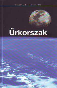 Horv�th Andr�s; Szab� Attila - �rkorszak