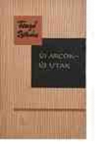 Feny� Istv�n - �j arcok - �j utak