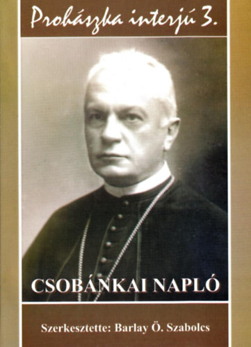 Csobnkai napl (Prohszka-interj 3.)