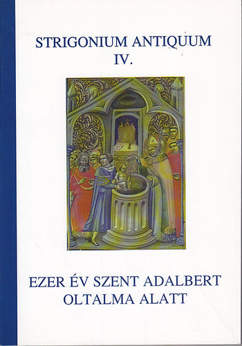 Ezer v Szent Adalbert oltalma alatt